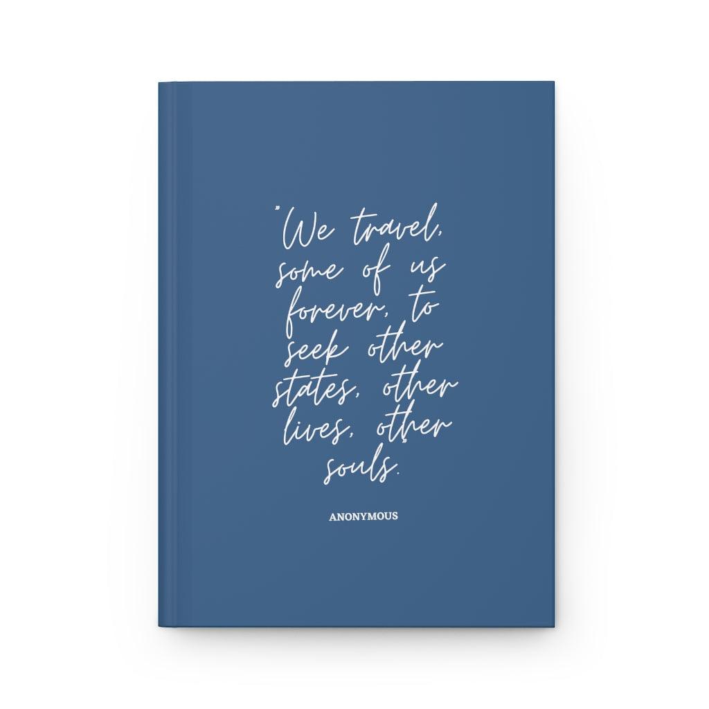 Travel Quote | Hardcover Notebook - Departures Print Shop